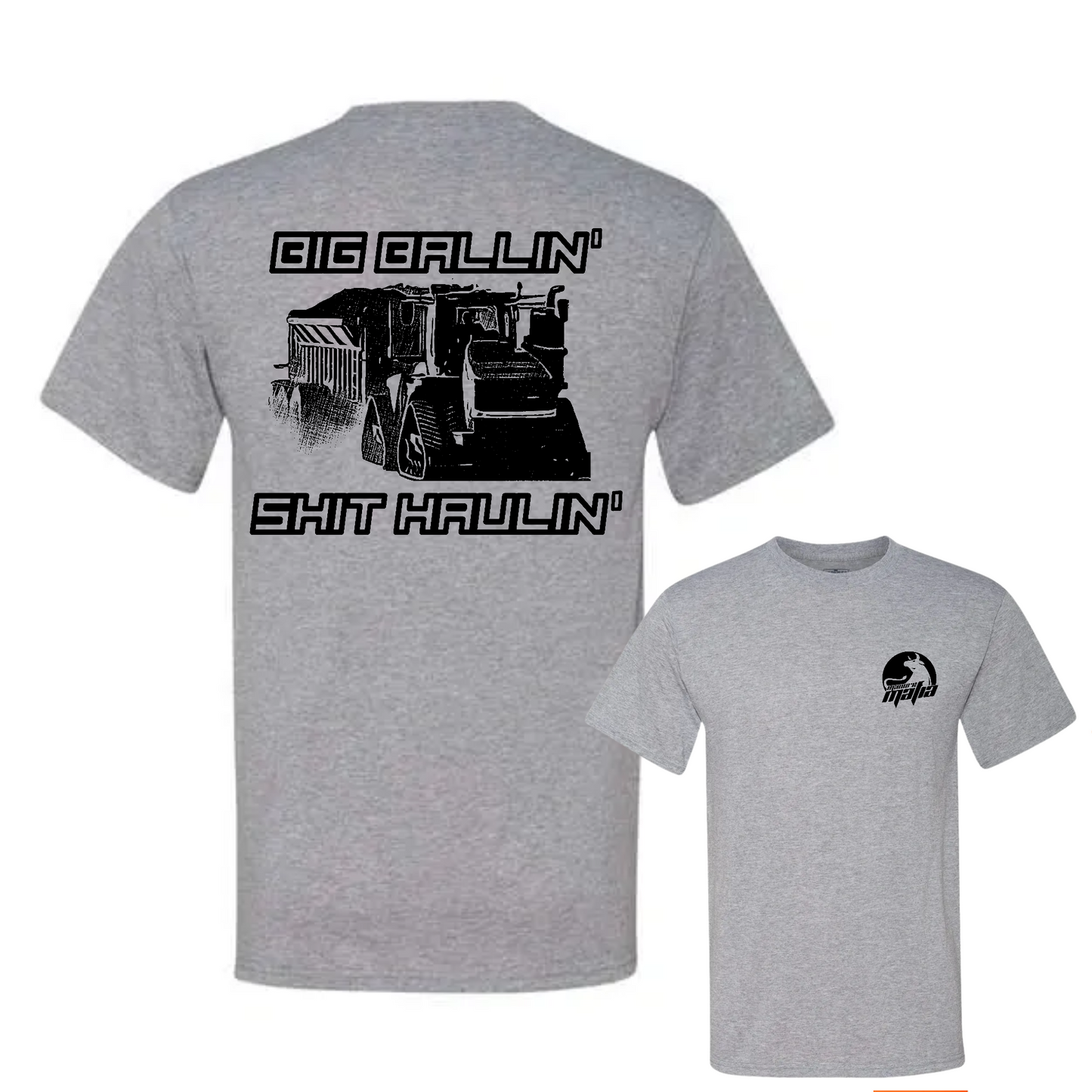Big Ballin' Shit Haulin' Logo Classic Tee