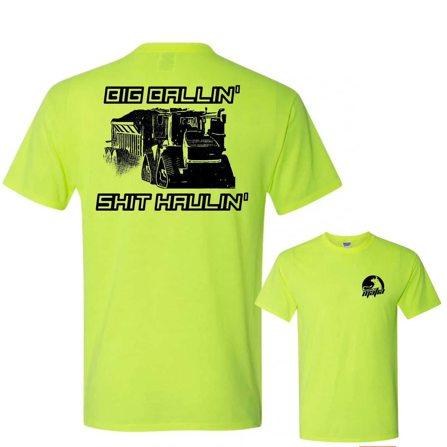 Big Ballin' Shit Haulin' Logo Classic Tee